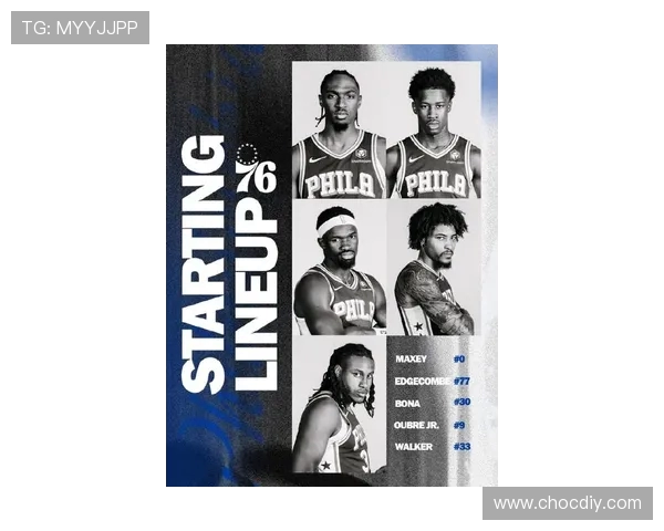 费城76人重整阵容再度起航新赛季誓要冲击总冠军荣耀 费城76人重整阵容再度起航新赛季誓要冲击总冠军荣耀