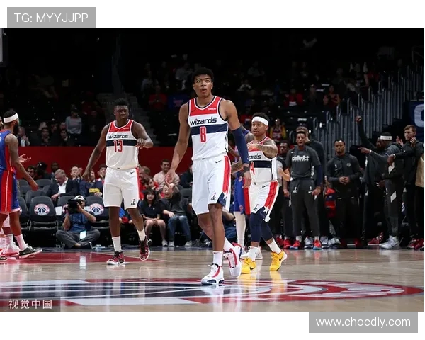 奇才主场鏖战活塞全场激烈对攻上演精彩逆转之夜